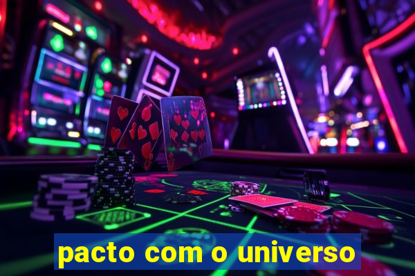 pacto com o universo